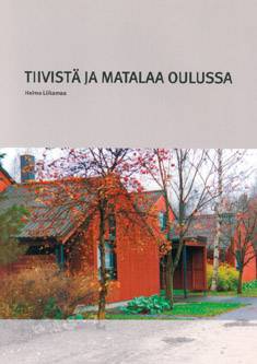 Tiivistä ja matalaa Oulussa