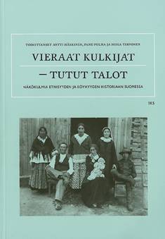 Vieraat kulkijat - tutut talot