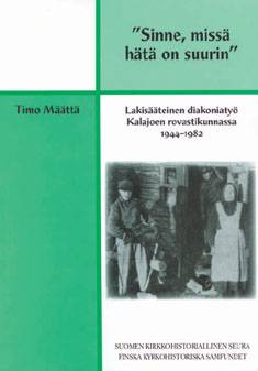 "Sinne, missä hätä on suurin"