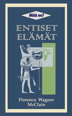 Mitä on ... entiset elämät