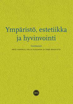 Ympäristö, estetiikka ja hyvinvointi