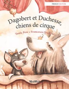 Dagobert et Duchesse, chiens de cirque