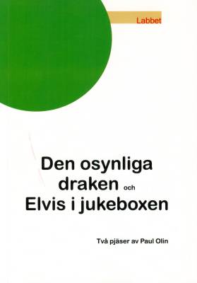 Den osynliga draken och Elvis i jukeboxen