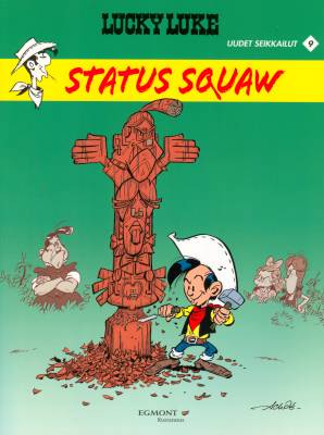 Lucky Luke uudet seikkailut 9: Status Squaw