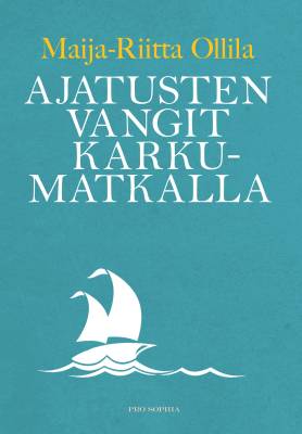 Ajatusten vangit karkumatkalla