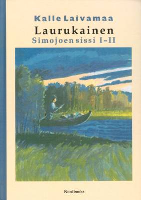 Laurukainen, Simojoen sissi I - II