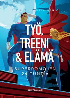 Työ, treeni & elämä