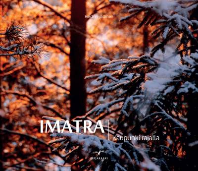 Imatra - Kaupunki rajalla