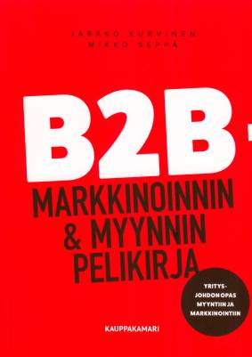 B2B -markkinoinnin & myynnin pelikirja