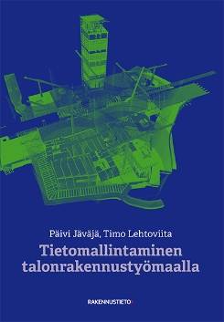 Tietomallintaminen talonrakennustyömaalla