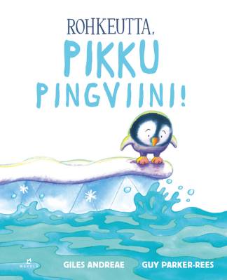 Rohkeutta, pikku pingviini!