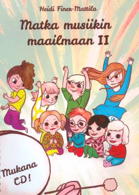 Matka musiikin maailmaan 2