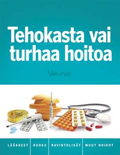 Tehokasta vai turhaa hoitoa