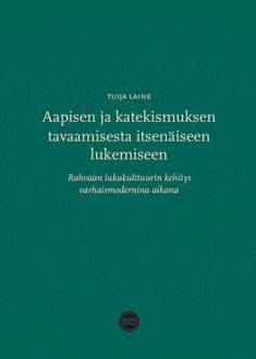 Aapisen ja katekismuksen tavaamisesta itsenäiseen lukemiseen