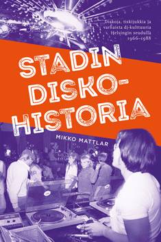 Stadin diskohistoria