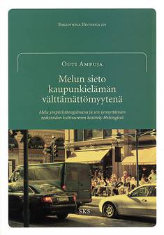 Melun sieto kaupunkielämän välttämättömyytenä