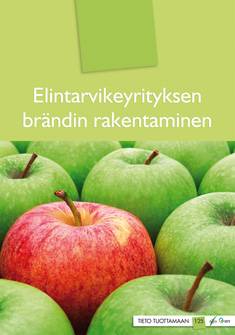 Elintarvikeyrityksen brändin rakentaminen