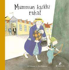 Mummun kaikki rahat