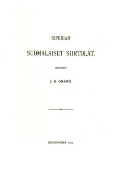 Siperian suomalaiset siirtolat (näköispainos)