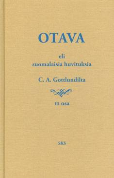 Otava eli suomalaisia huvituksia C.A, Gottlundilta