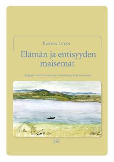 Elämän ja entisyyden maisemat