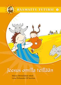 Jeesus omilla teillään