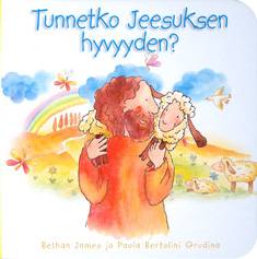 Tunnetko Jeesuksen hyvyyden?