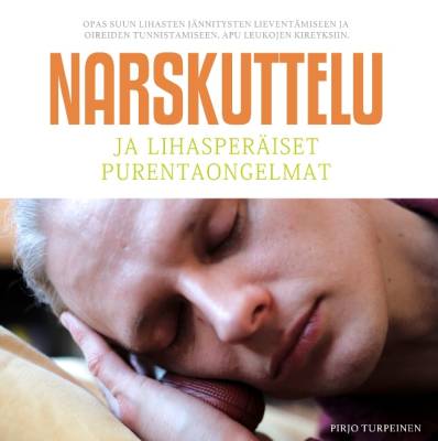 Narskuttelu ja lihasperäiset purentaongelmat