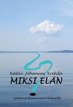 Miksi elän?