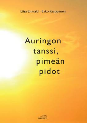 Auringon tanssi, pimeän pidot