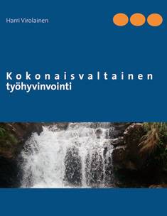 Kokonaisvaltainen työhyvinvointi