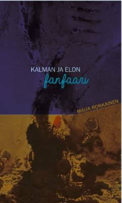 Kalman ja elon fanfaari