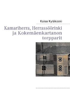 Kamariherra, herrassöörinki ja Kokemäenkartanon torpparit