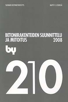 by 210 Betonirakenteiden suunnittelu ja mitoitus 2008