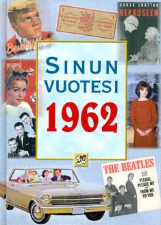 Sinun vuotesi 1962