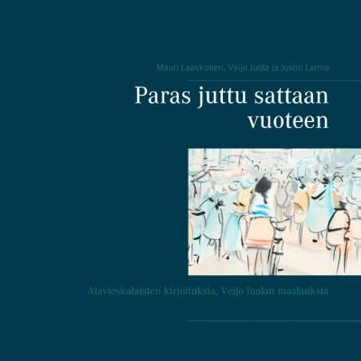 Paras juttu sattaan vuoteen