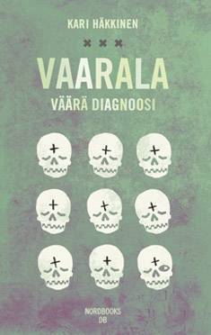 Vaarala - Väärä diagnoosi