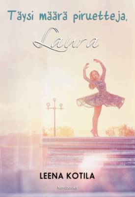 Täysi määrä piruetteja, Laura