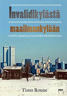 Invalidikylästä maailmankylään