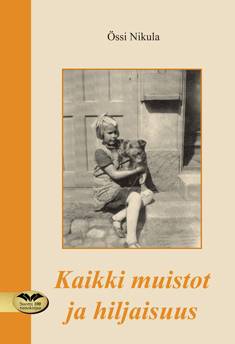 Kaikki muistot ja hiljaisuus