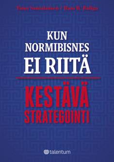 Kun normibisnes ei riitä - kestävä strategiointi