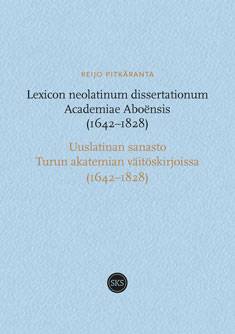 Lexicon neolatinum dissertationum Academiae Aboensis 1642-1828