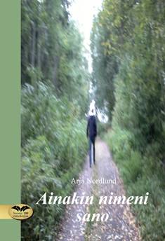 Ainakin nimeni sano