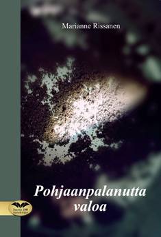 Pohjaanpalanutta valoa