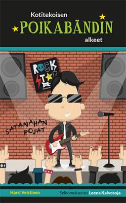 Kotitekoisen poikabändin alkeet (selkokirja)