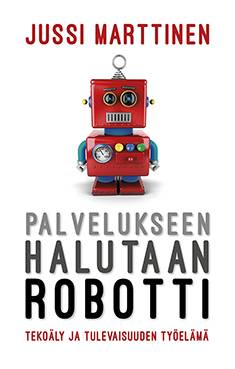 Palvelukseen halutaan robotti
