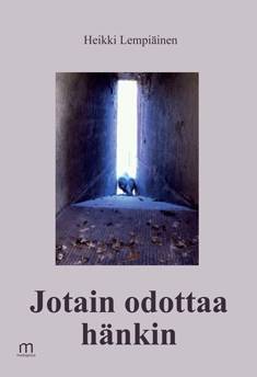 Jotain odottaa hänkin
