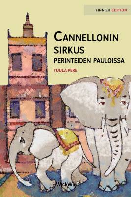 Cannellonin sirkus perinteiden pauloissa