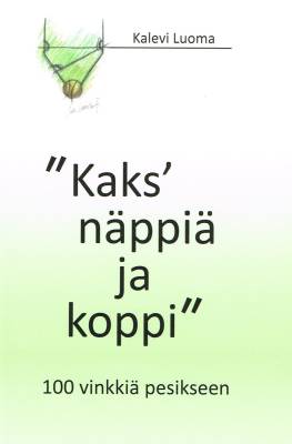Kaks´ näppiä ja koppi