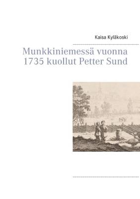 Munkkiniemessä vuonna 1735 kuollut Petter Sund